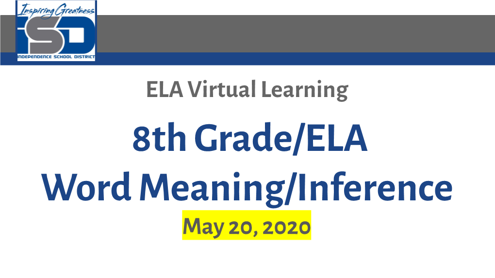 8Th Grade/ELA Word Meaning/Inference May 20, 2020