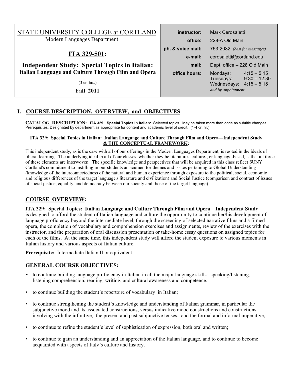 STATE UNIVERSITY COLLEGE at CORTLAND Instructor: Mark Cerosaletti Modern Languages Department Office: 228-A Old Main Ph