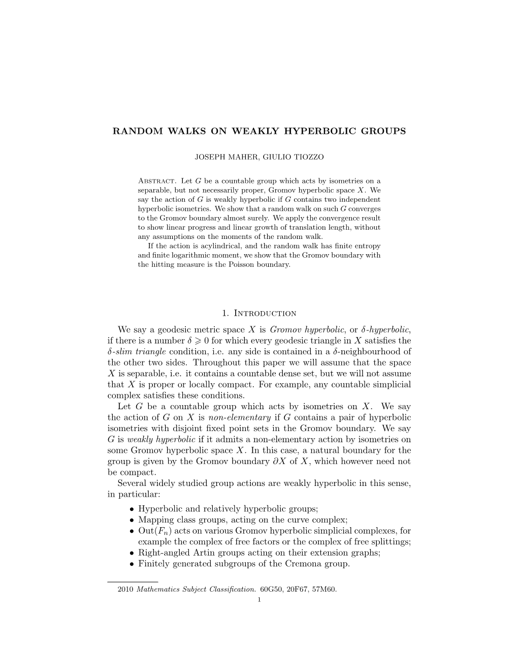 Random Walks on Weakly Hyperbolic Groups