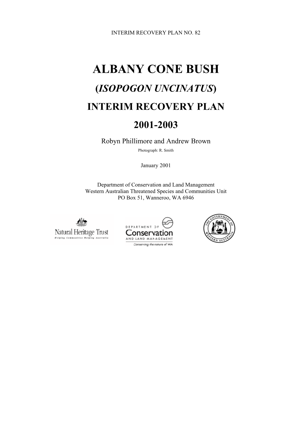 Albany Cone Bush (Isopogon Unicinatus) Interim Recovery Plan