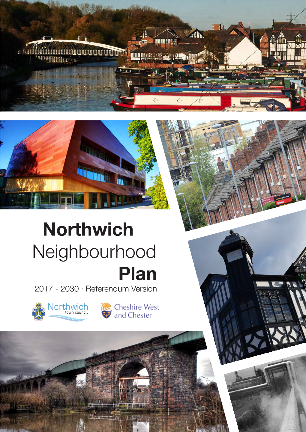 Northwich Neighbourhood Plan 2017 - 2030 · Referendum Version