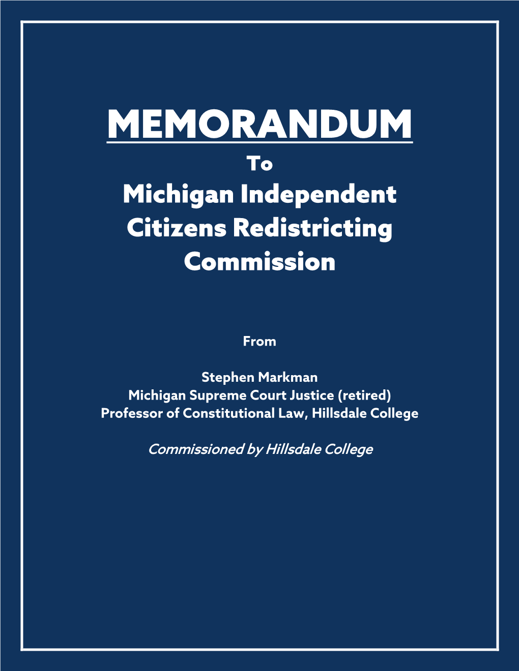 Markman Michigan Supreme Court Justice (Retired) Professor of Constitutional Law, Hillsdale College