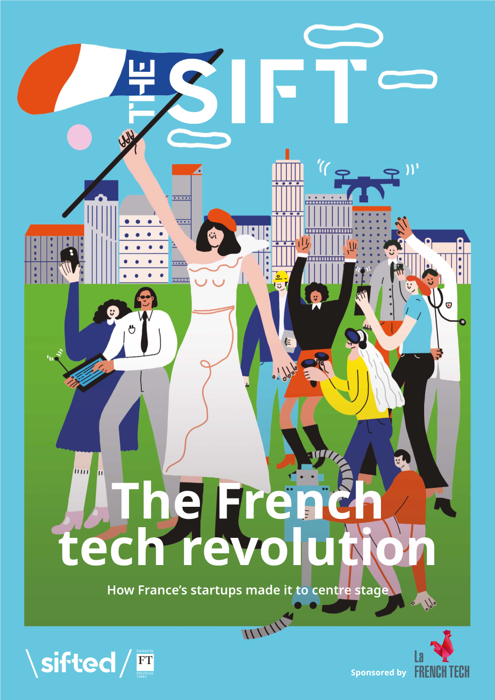 The French Tech Revolution How France’S Startups Made It to Centre Stage