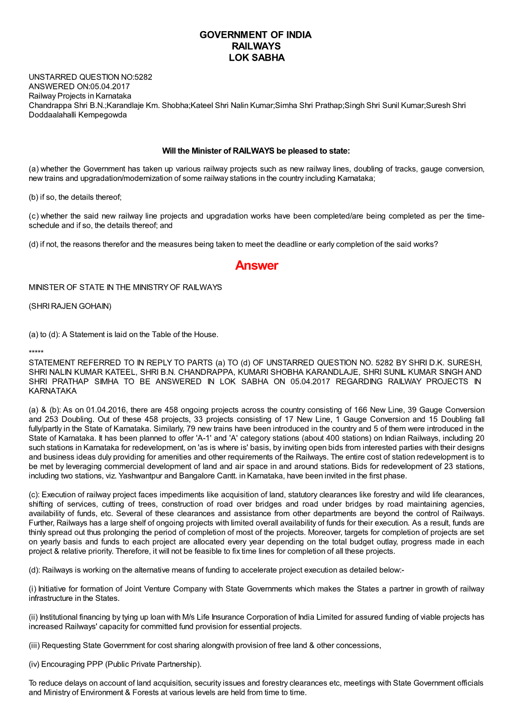 ANSWERED ON:05.04.2017 Railway Projects in Karnataka Chandrappa Shri B.N.;Karandlaje Km