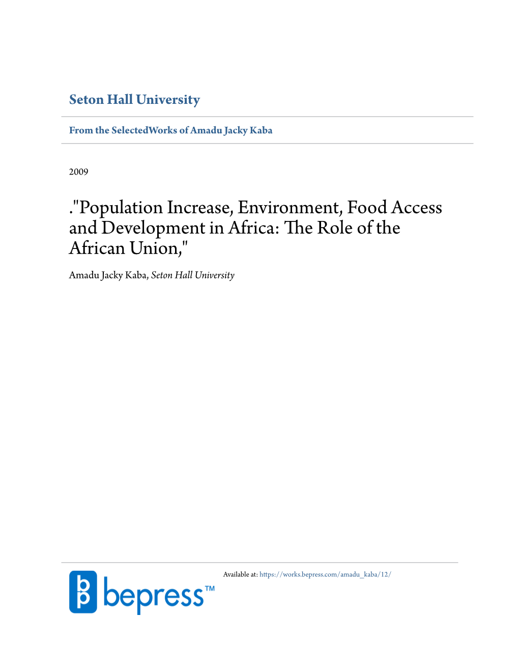 Population Increase, Environment, Food Access and Development in Africa: the Role of the African Union," Amadu Jacky Kaba, Seton Hall University
