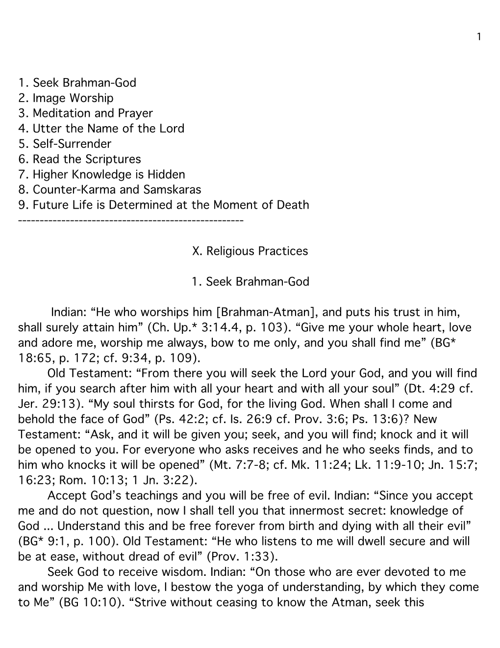 1. Seek Brahman-God 2. Image Worship 3. Meditation and Prayer 4