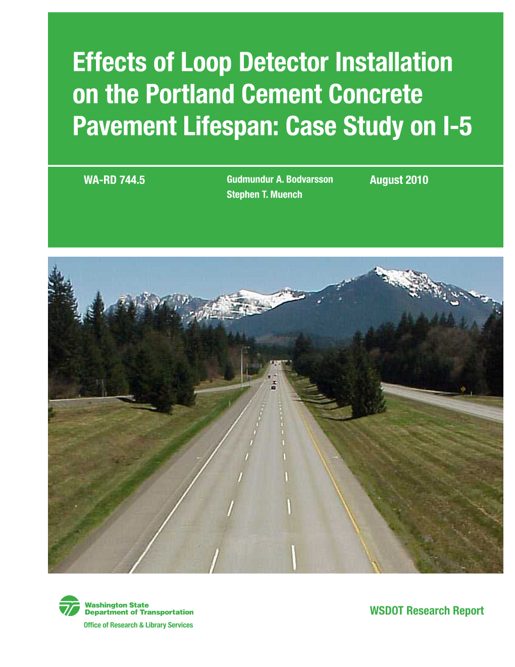 Effects of Loop Detector Installation on the Portland Cement Concrete Pavement Lifespan: Case Study on I-5
