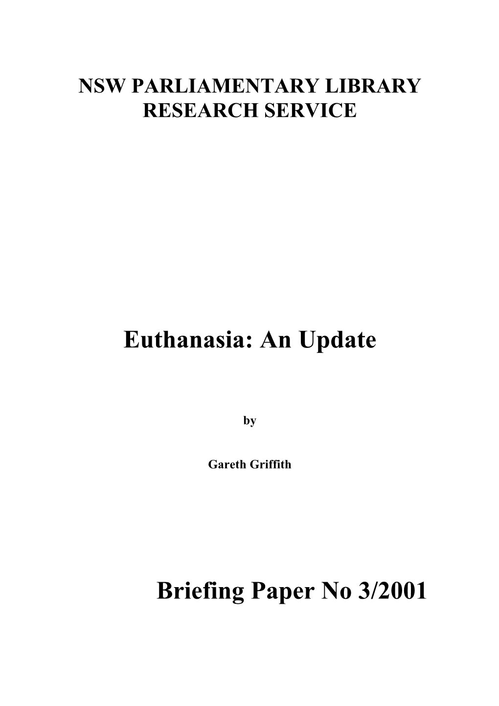 Euthanasia: an Update Briefing Paper No 3/2001