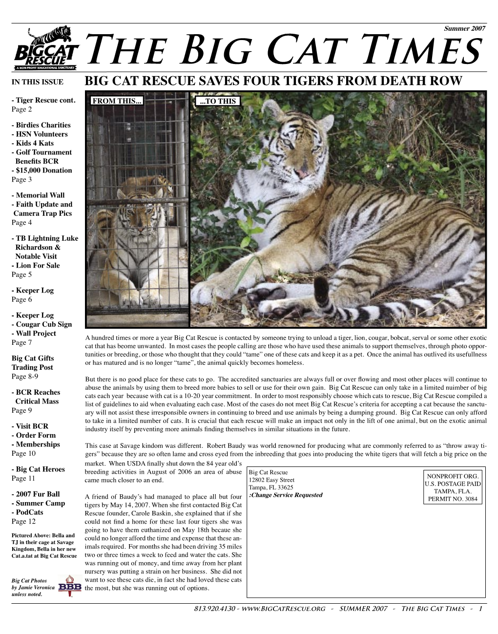 The Big Cat Times in THIS ISSUE BIG CAT RESCUE SAVES FOUR TIGERS from DEATH ROW