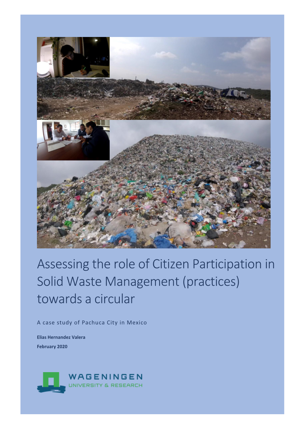 Assessing the Role of Citizen Participation in Solid Waste Management (Practices) Towards a Circular