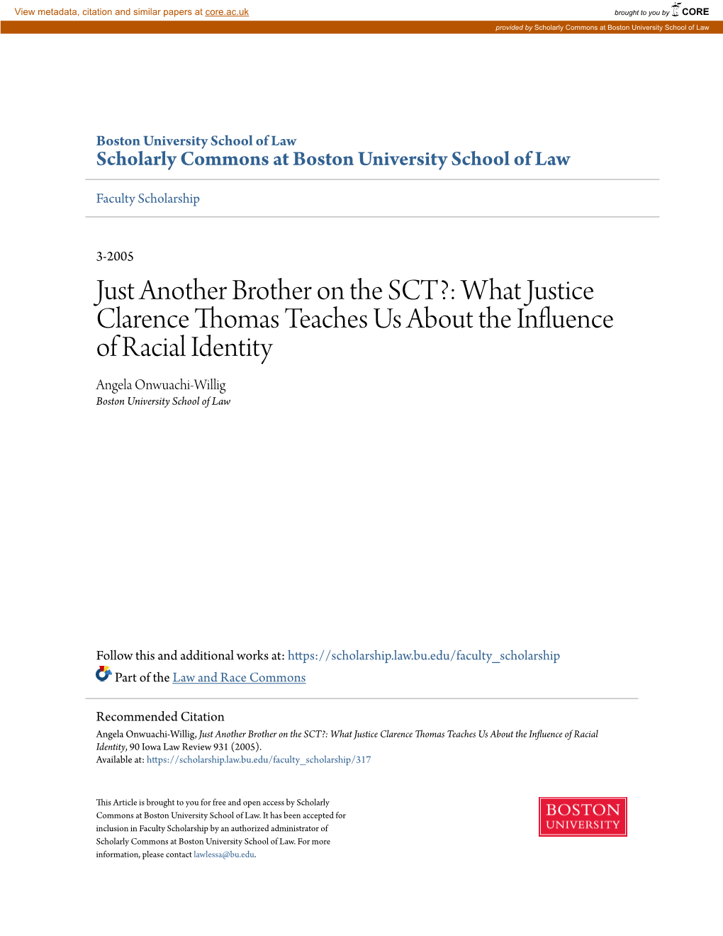 What Justice Clarence Thomas Teaches Us About the Influence of Racial Identity Angela Onwuachi-Willig Boston University School of Law