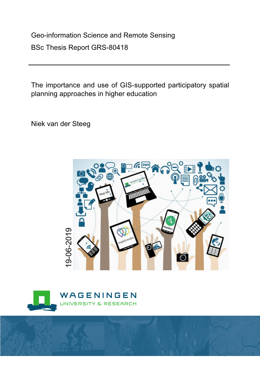 Geo-Information Science and Remote Sensing Bsc Thesis Report GRS-80418