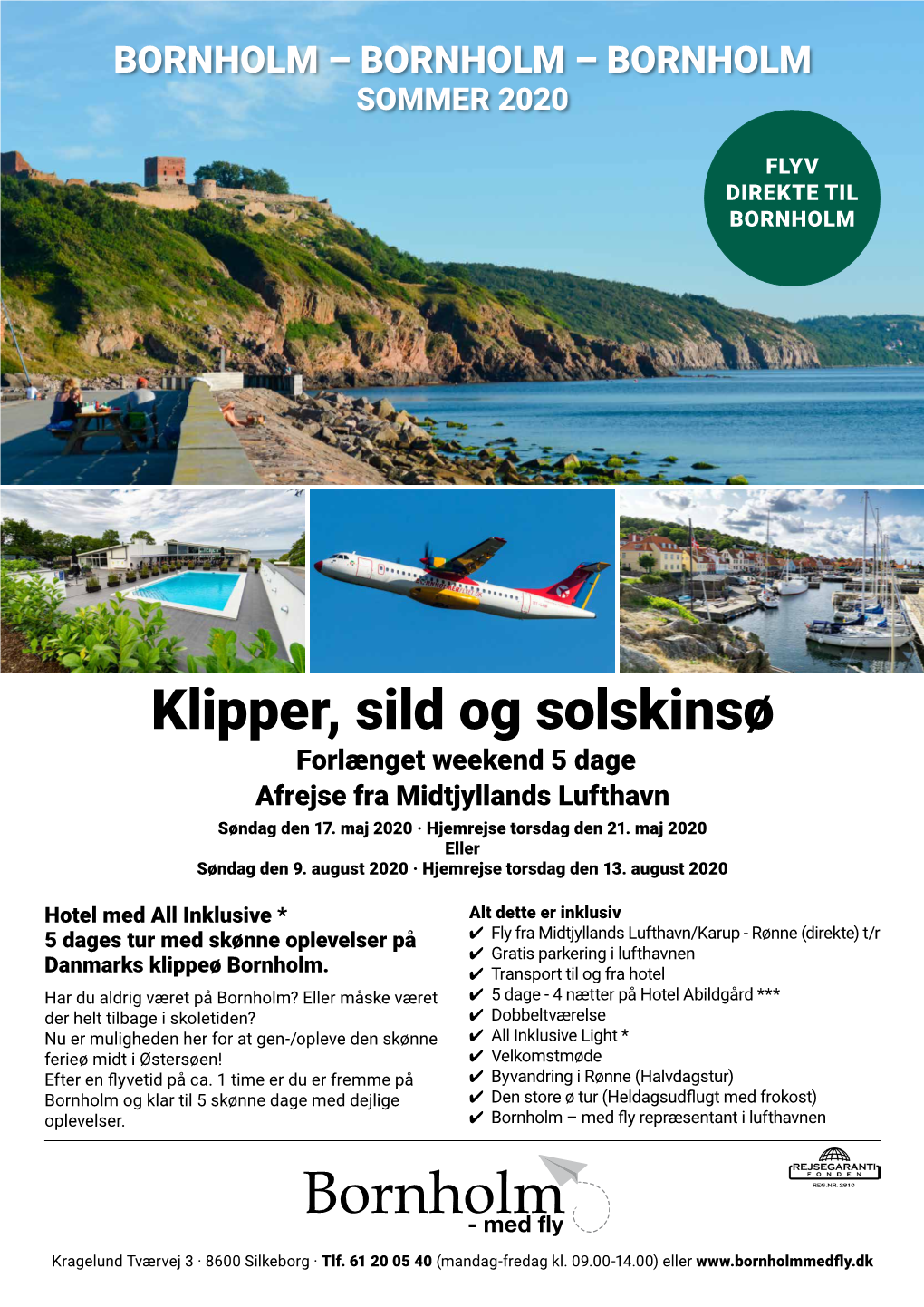 Klipper, Sild Og Solskinsø Forlænget Weekend 5 Dage Afrejse Fra Midtjyllands Lufthavn Søndag Den 17
