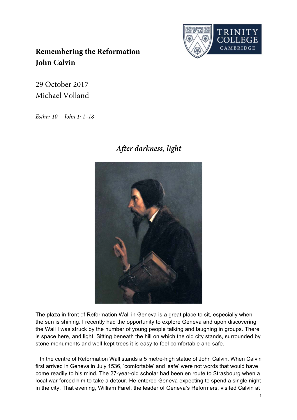 Remembering the Reformation John Calvin 29 October 2017 Michael