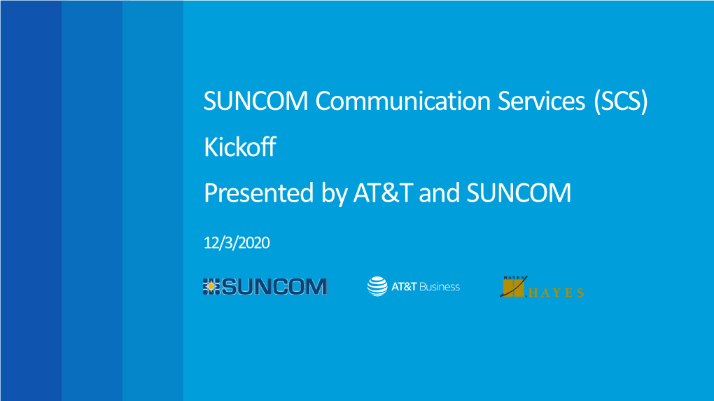 (SCS) Kickoff Presented by AT&T and SUNCOM