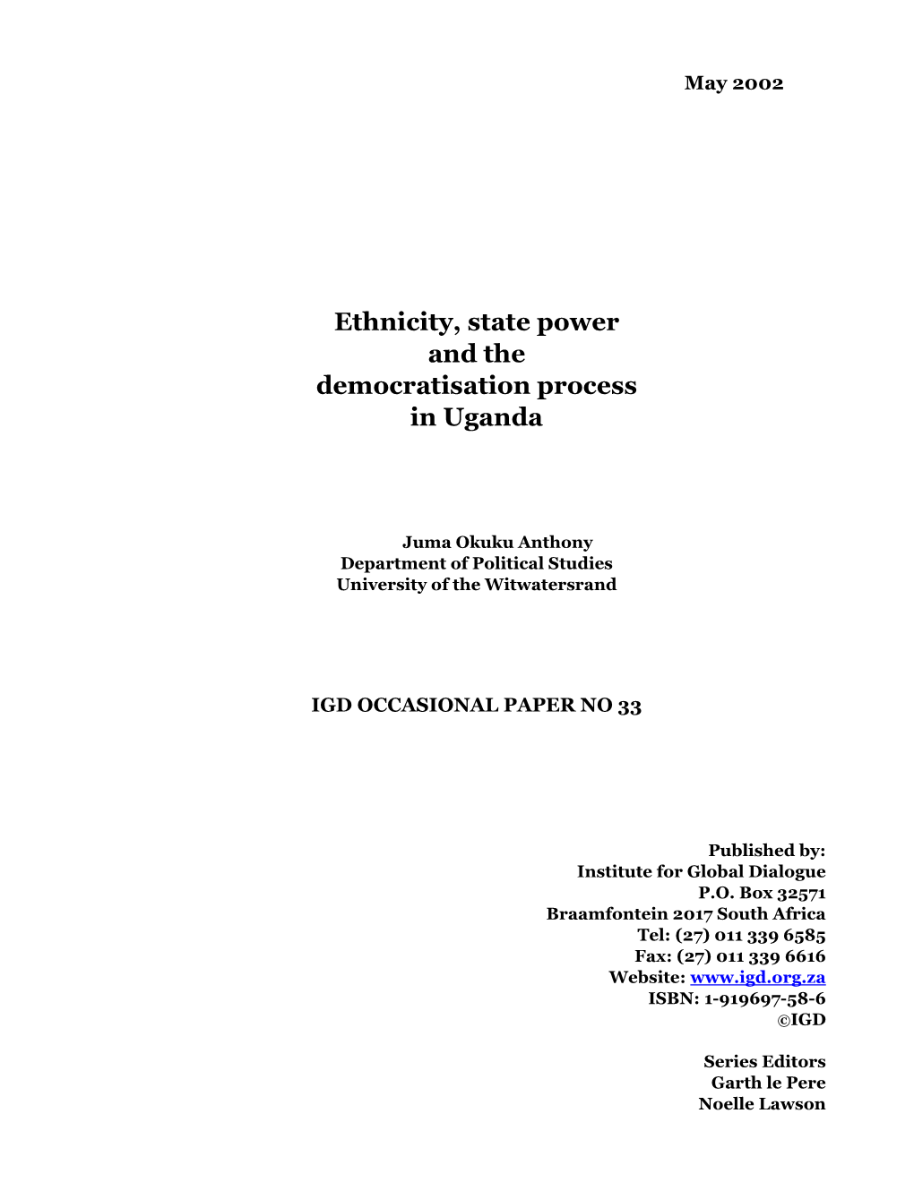 Ethnicity, State Power and the Democratisation Process in Uganda