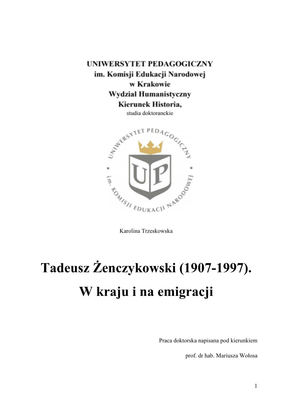 Tadeusz Żenczykowski (1907-1997). W Kraju I Na Emigracji