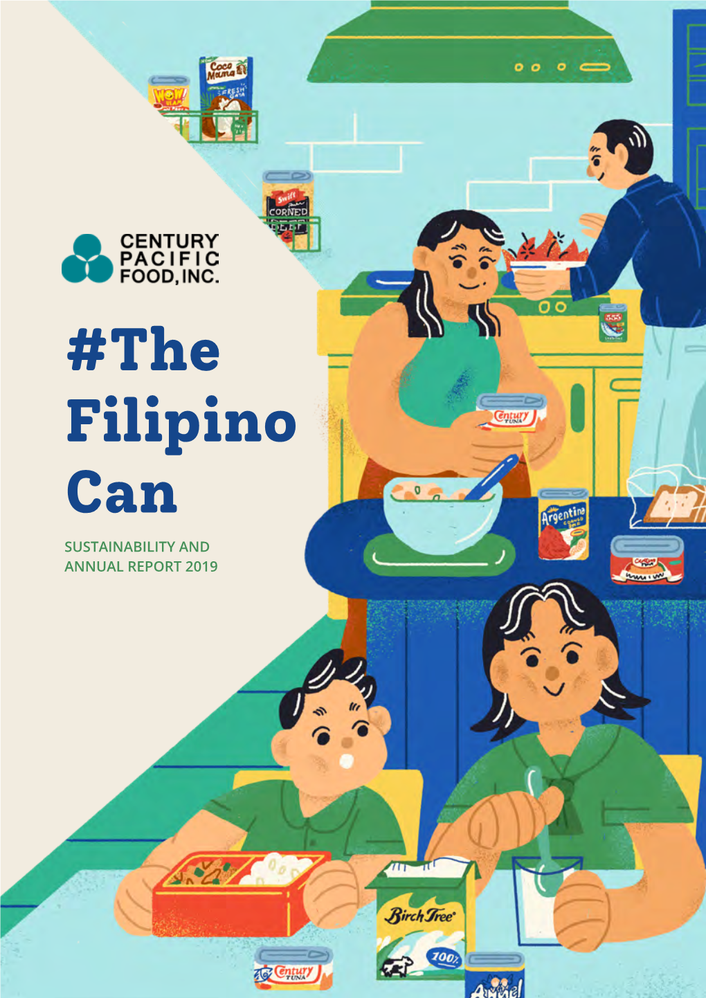The Filipino Can SUSTAINABILITY and ANNUAL REPORT 2019 #The Filipino Can SUSTAINABILITY and ANNUAL REPORT 2019 4 Introduction 5