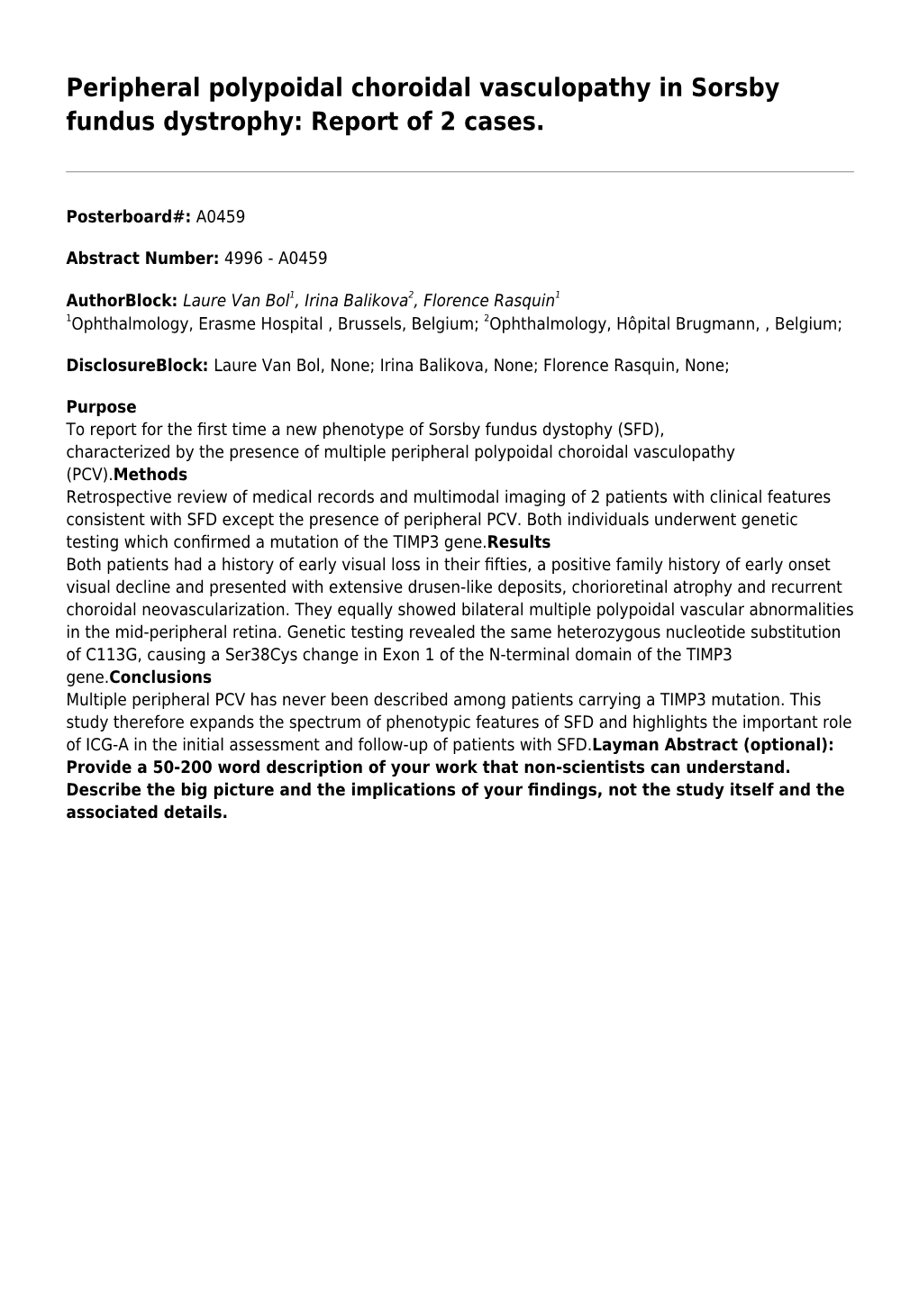 Peripheral Polypoidal Choroidal Vasculopathy in Sorsby Fundus Dystrophy: Report of 2 Cases