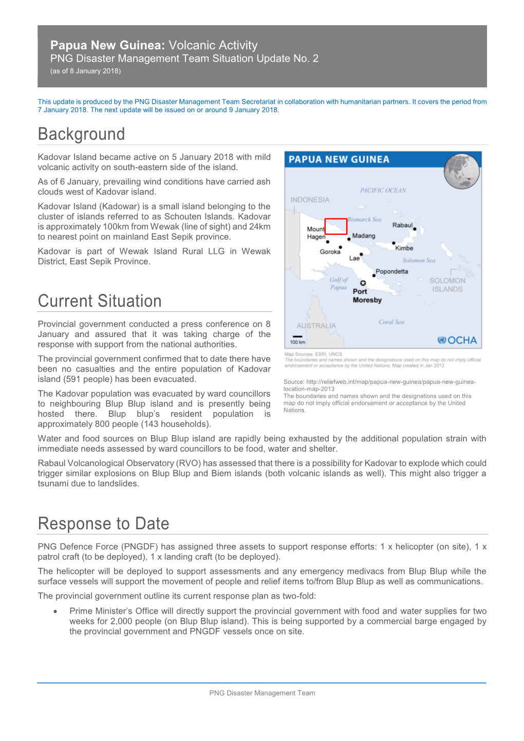 Background Current Situation Response to Date