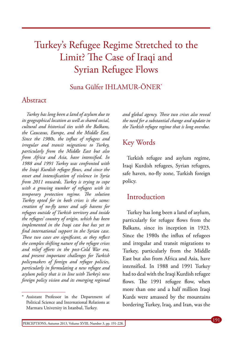 The Case of Iraqi and Syrian Refugee Flows