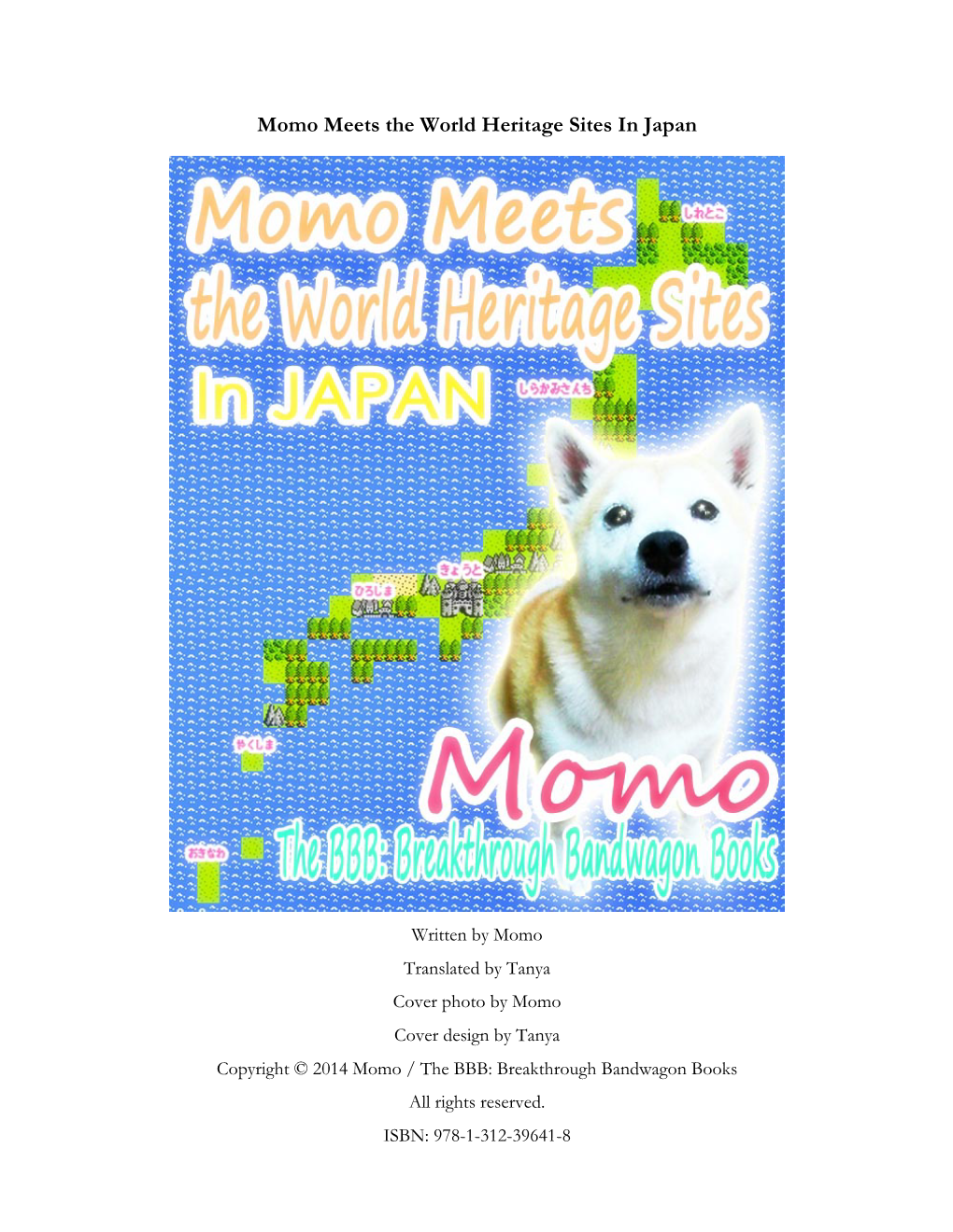 Momo Meets the World Heritage Sites in Japan
