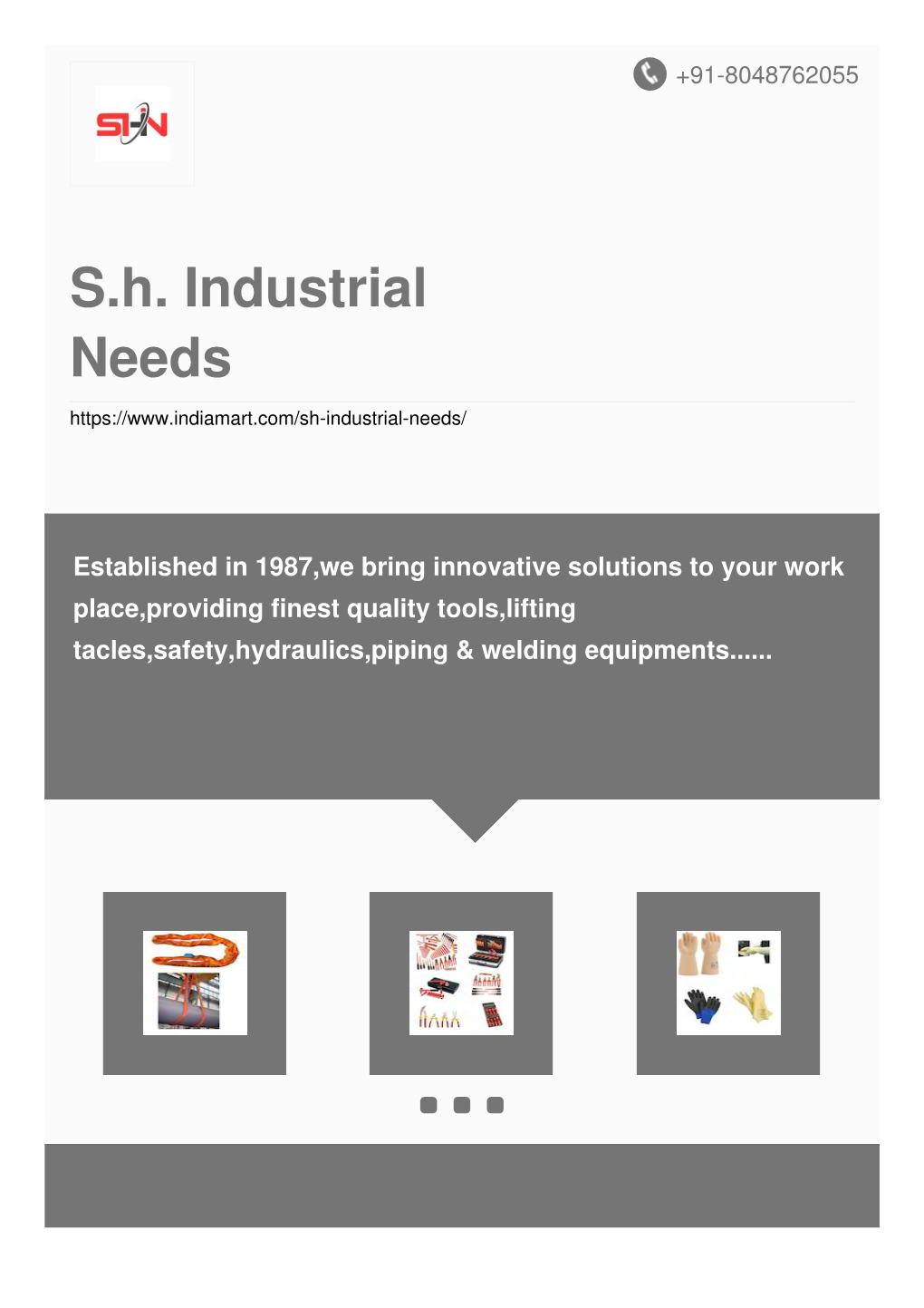 S.H. Industrial Needs