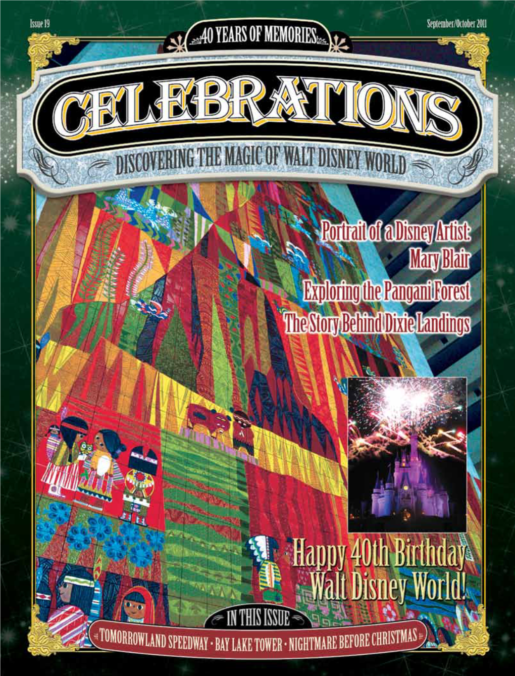 Enjoy the Magic of Walt Disney World All Year Long with Celebrations Magazine! Receive 6 Issues for $29.99* (Save More Than 15% Off the Cover Price!) *U.S