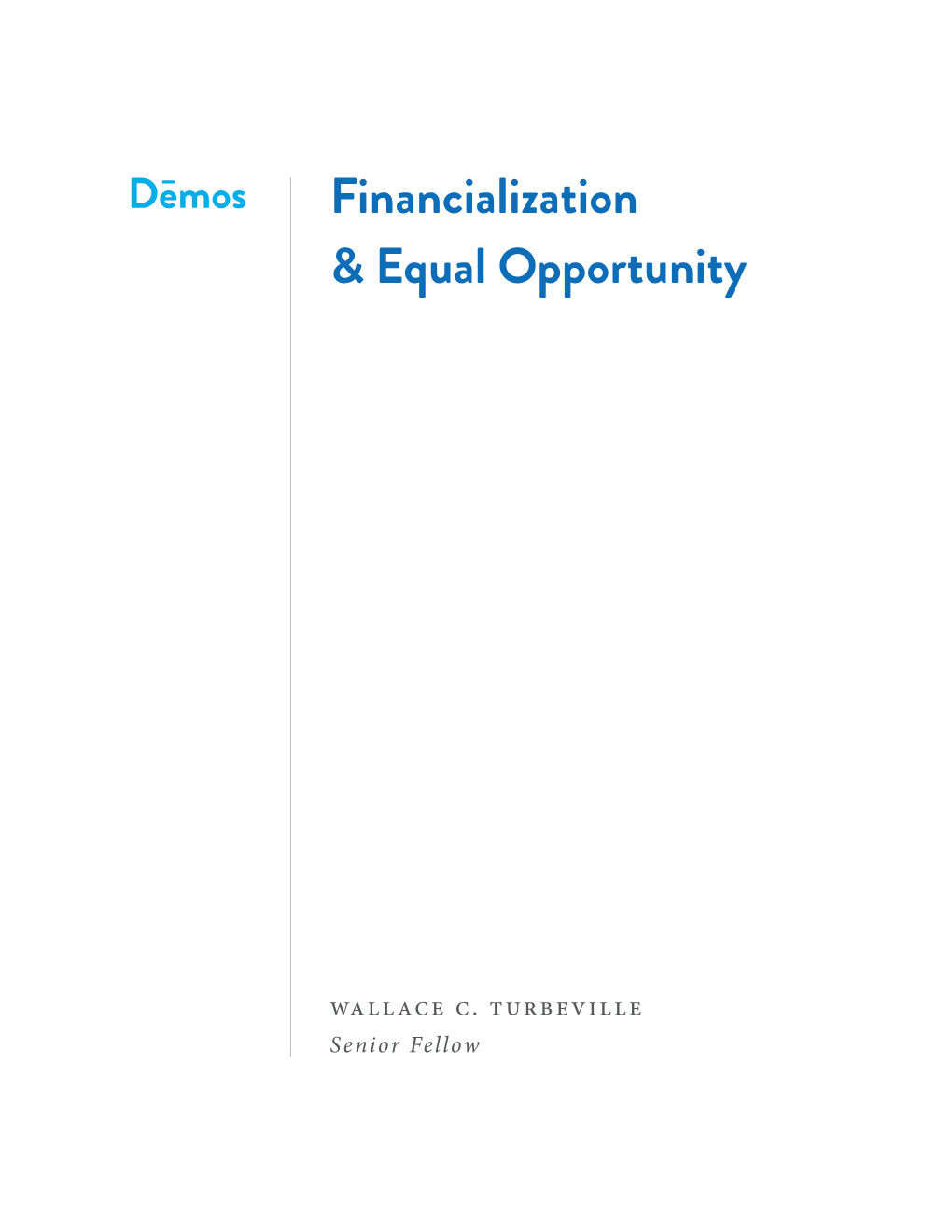 Financialization & Equal Opportunity