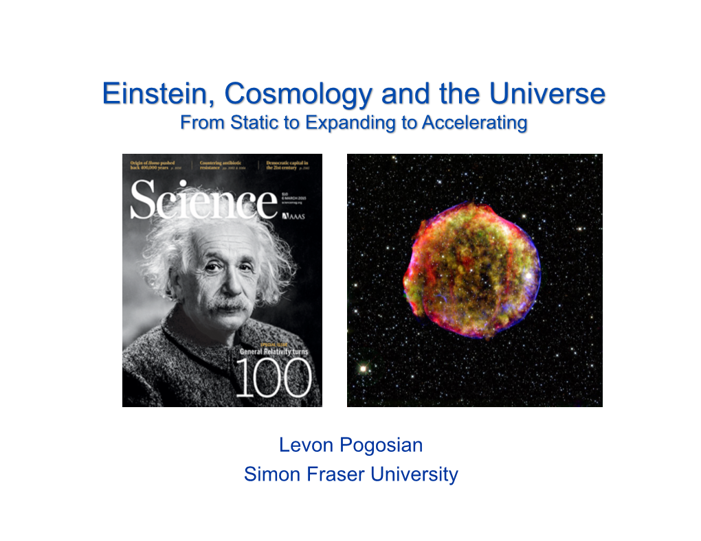 Levon Pogosian Simon Fraser University Einstein.Stanford.Edu 100 Years of General Relativity