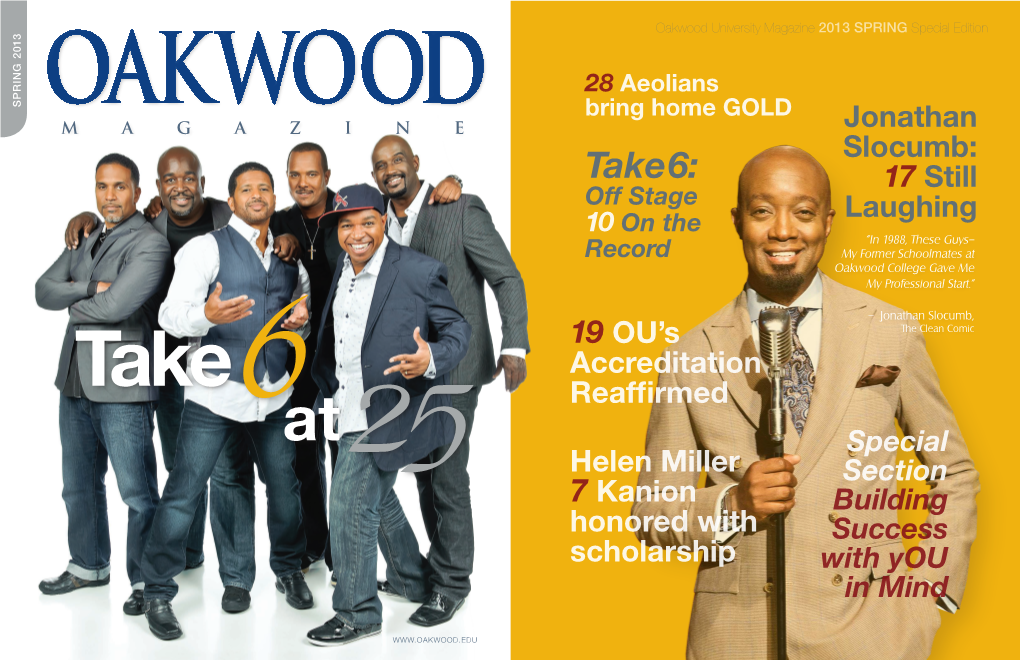 Take6: 17 Still Off Stage Laughing 10 on the “In 1988, These Guys– Record My Former Schoolmates at Oakwood College Gave Me My Professional Start.”