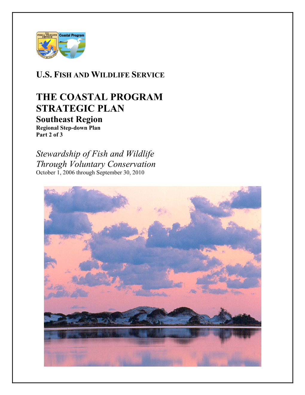 THE COASTAL PROGRAM STRATEGIC PLAN Southeast Region Regional Step-Down Plan Part 2 of 3