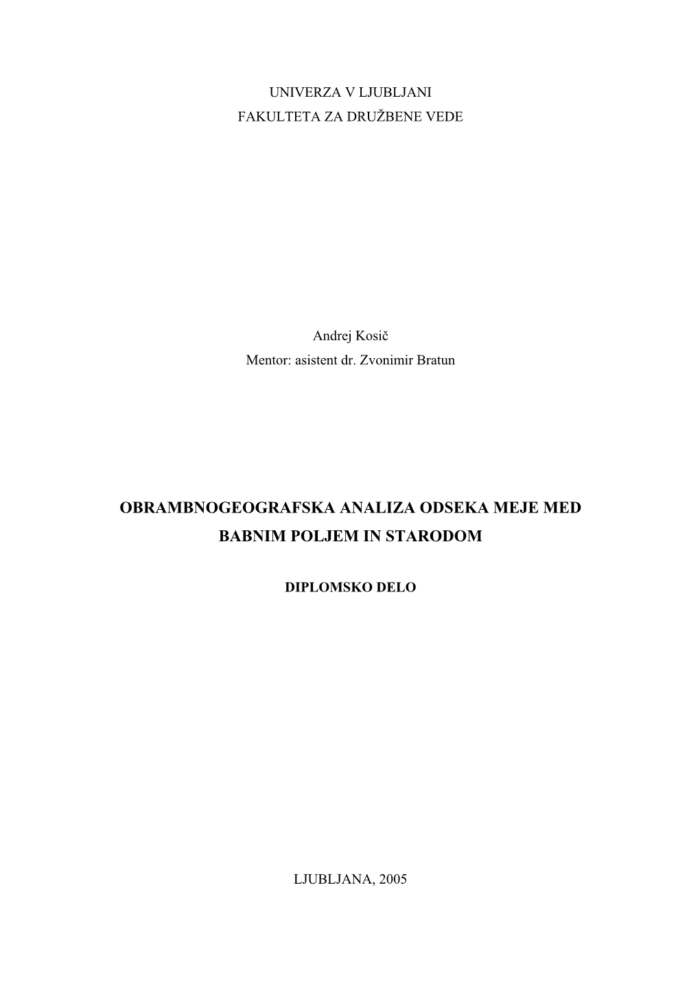 Obrambnogeografska Analiza Odseka Meje Med Babnim Poljem in Starodom