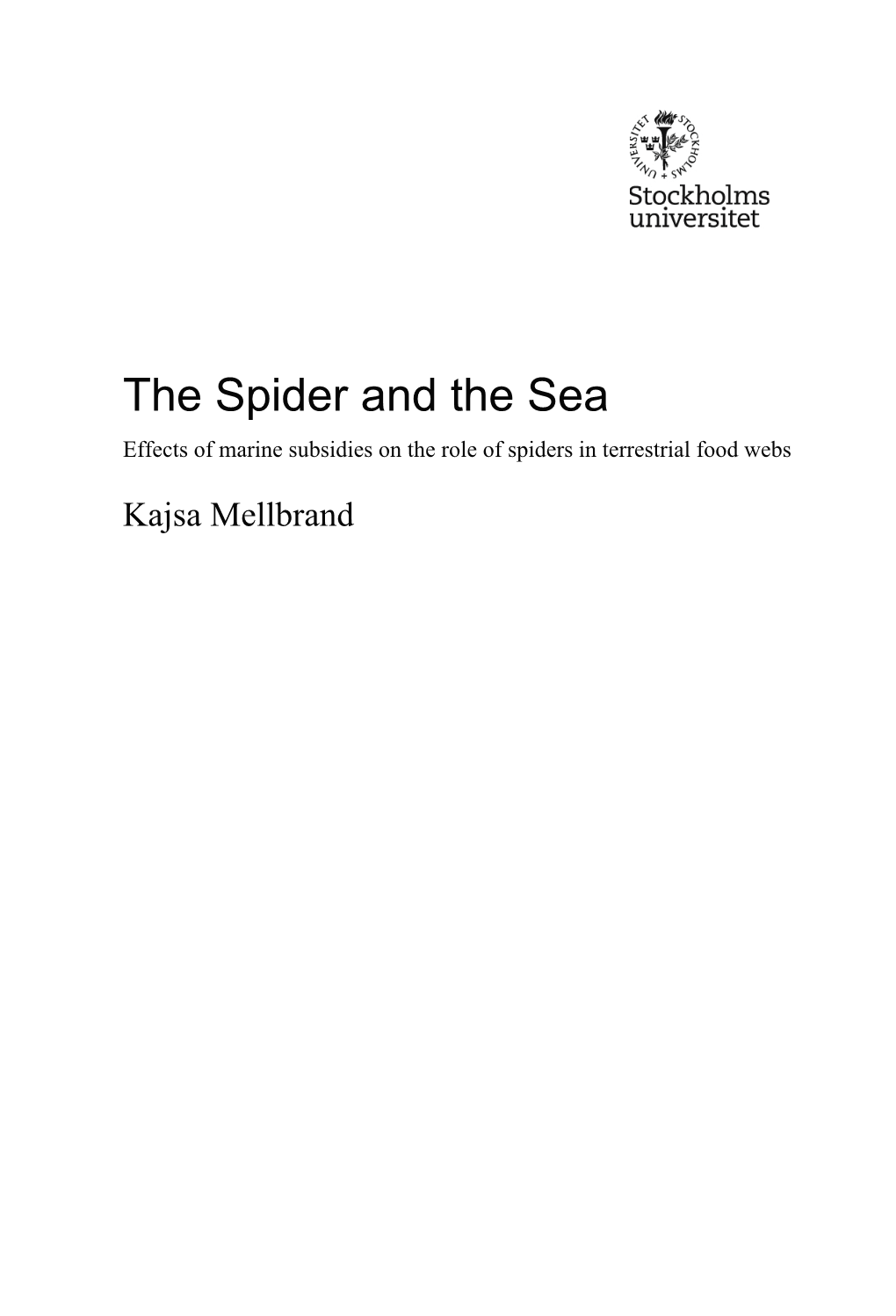 The Spider and the Sea Effects of Marine Subsidies on the Role of Spiders in Terrestrial Food Webs