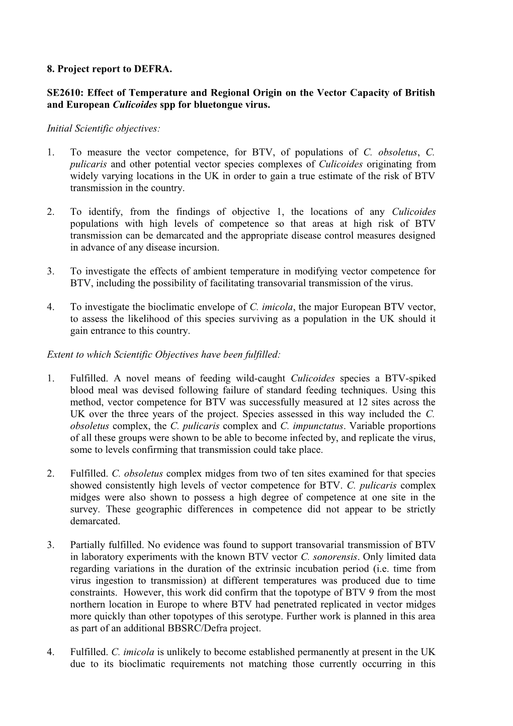 SE2610: Effect of Temperature and Regional Origin on the Vector Capacity of British And