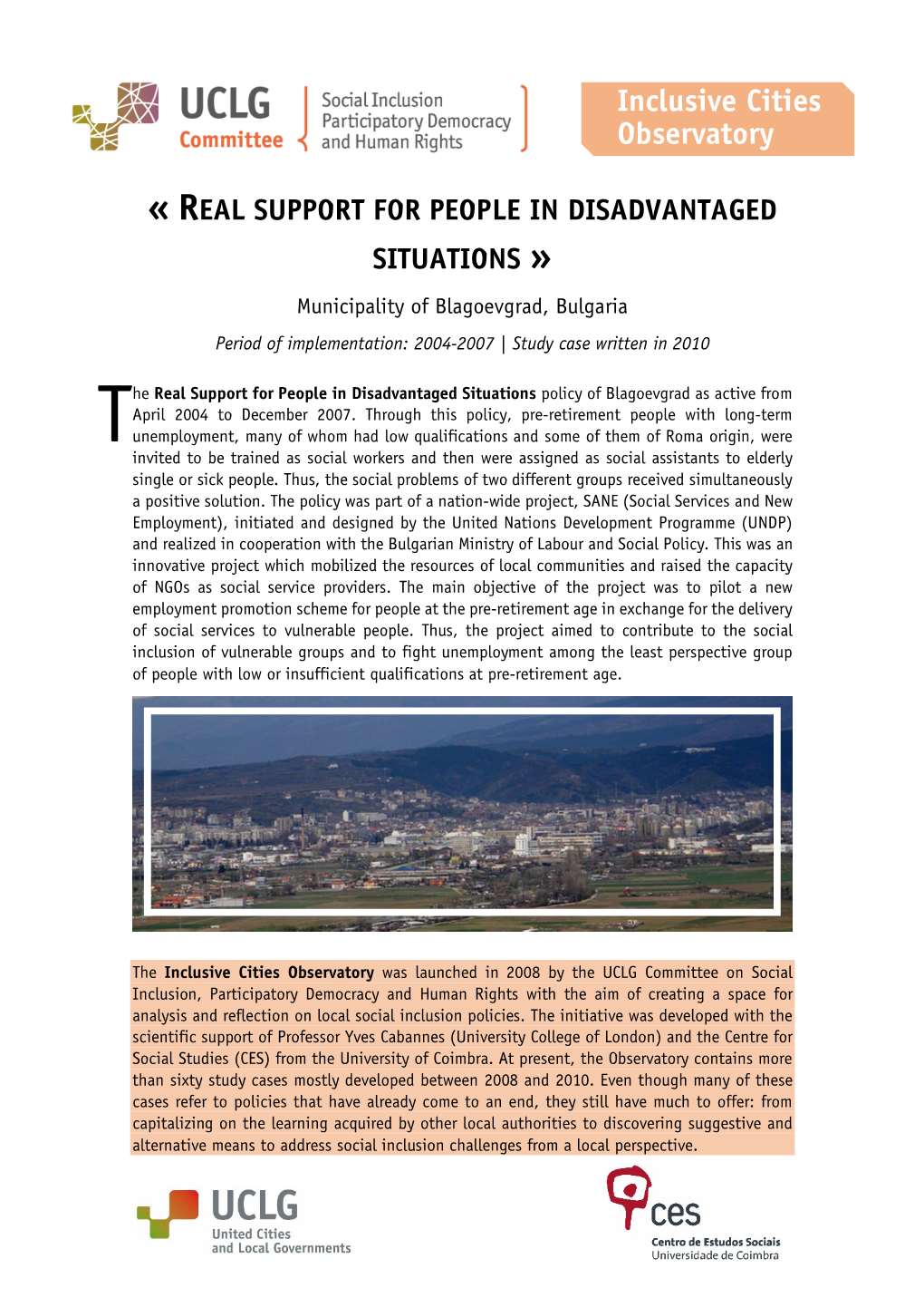 Real Support for People in Disadvantaged Situations: Long