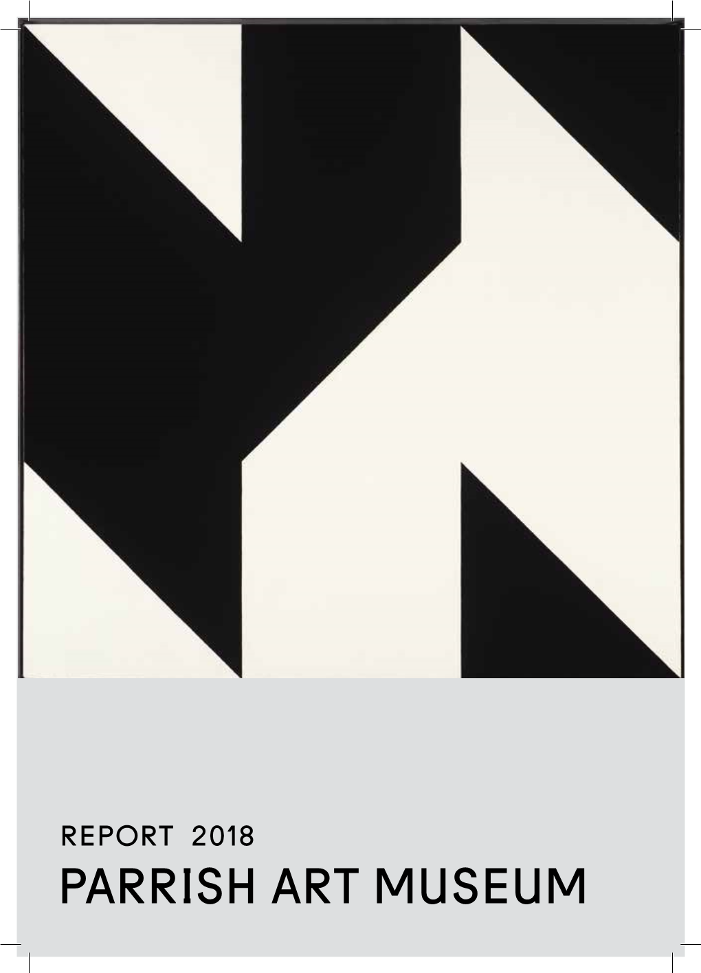 Parrish Art Museum Annual Report 2018