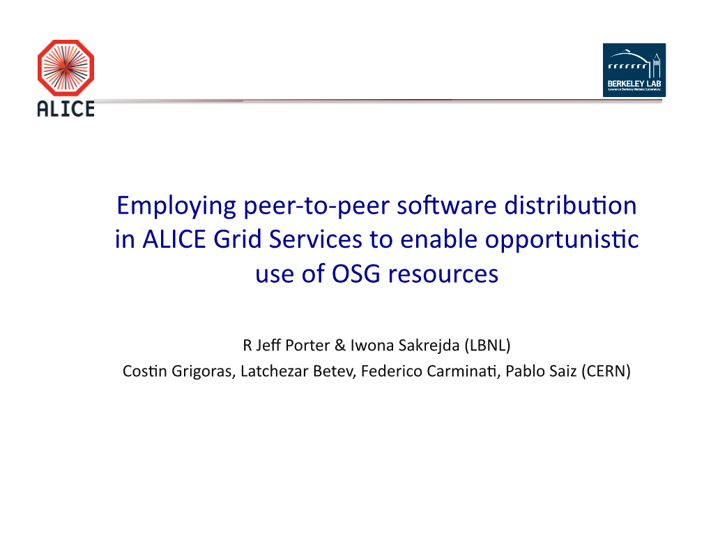 To- #8208;Peer Software Distribu癢n in ALICE Grid Services to Enable