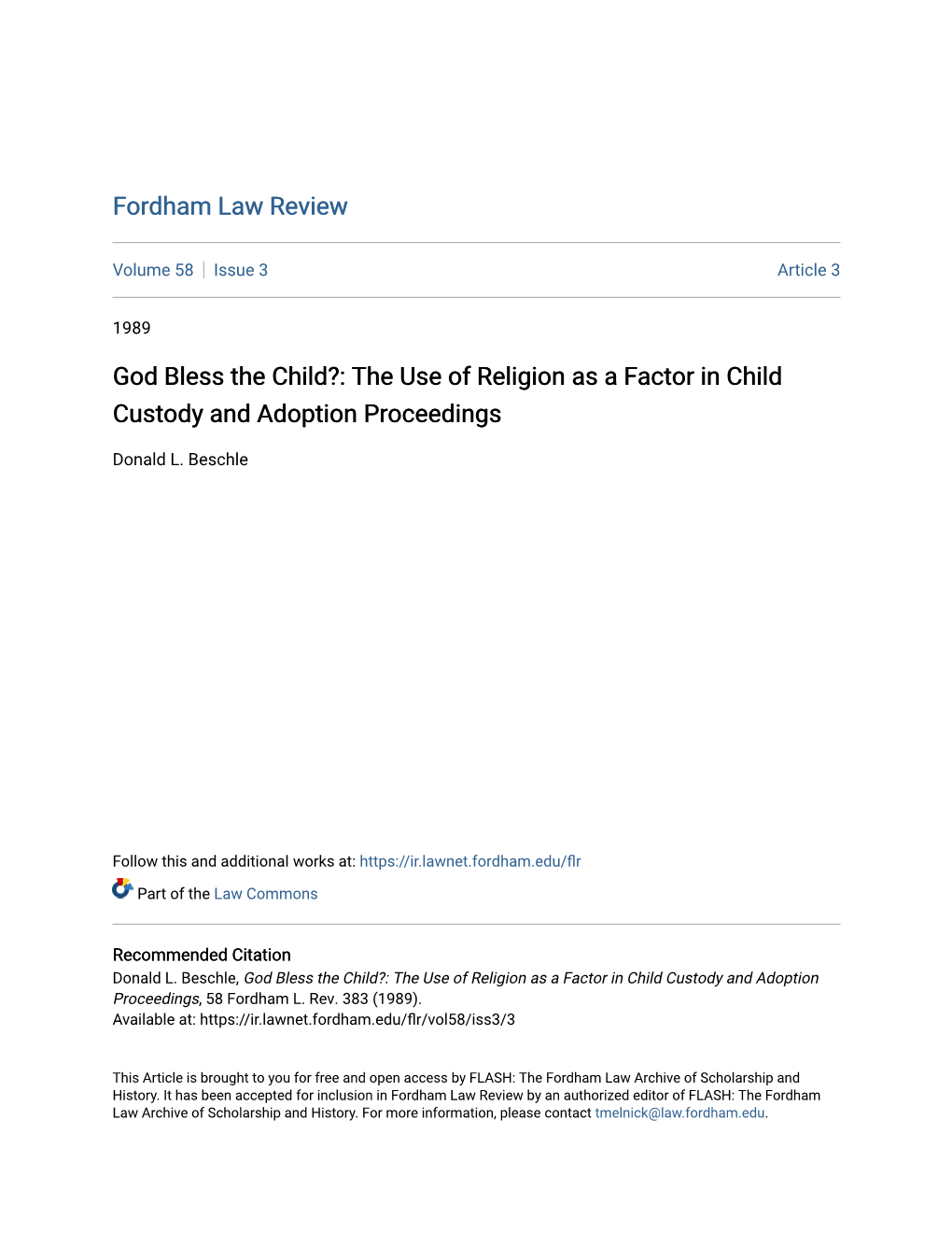 God Bless the Child?: the Use of Religion As a Factor in Child Custody and Adoption Proceedings