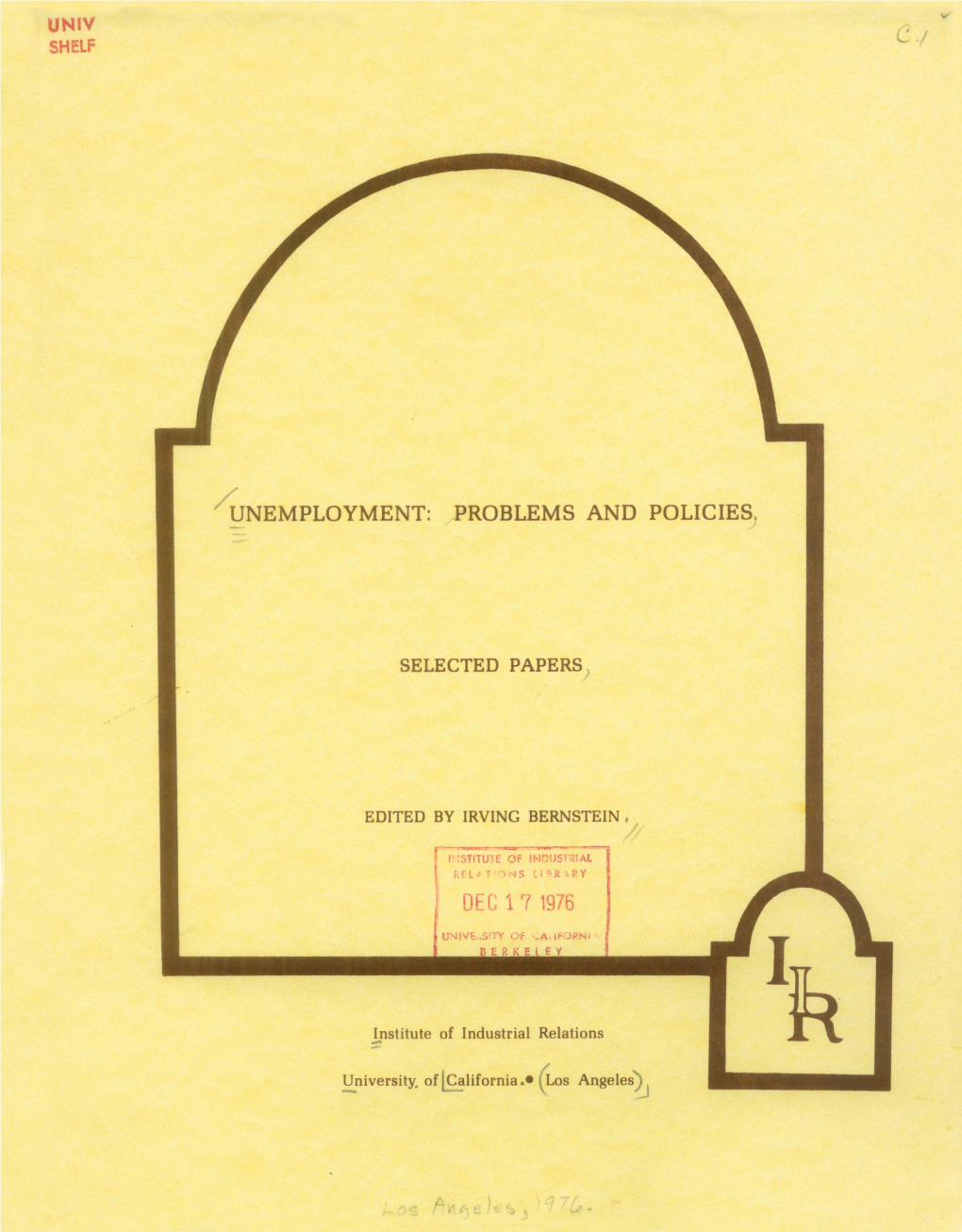 Institute of Industrial Relations University. of [Alifornia.0 (Os Angeles)