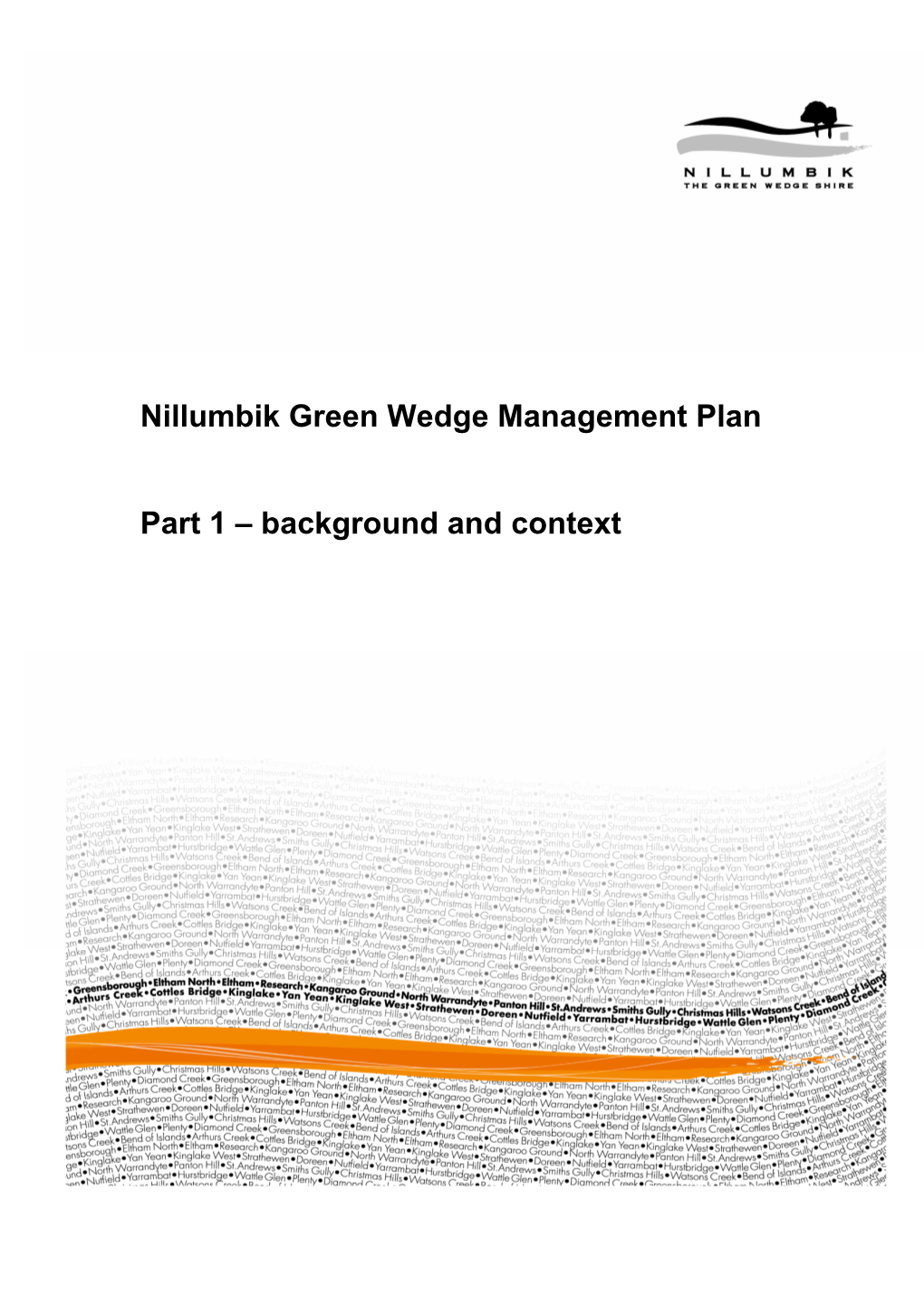 Nillumbik Green Wedge Management Plan Part 1 – Background and Context