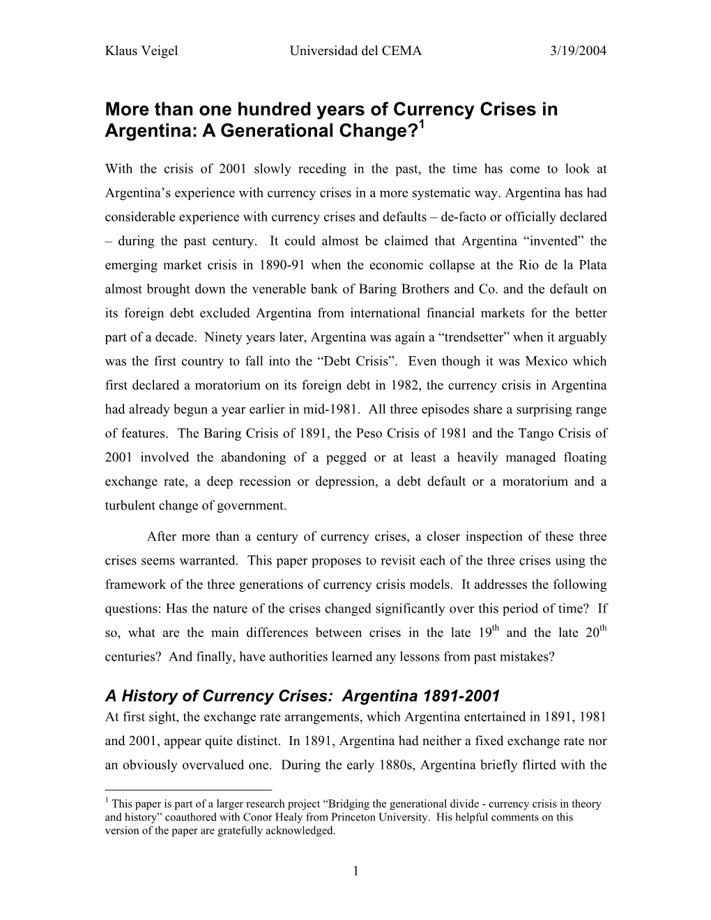 Than One Hundred Years of Currency Crises in Argentina: a Generational Change?1