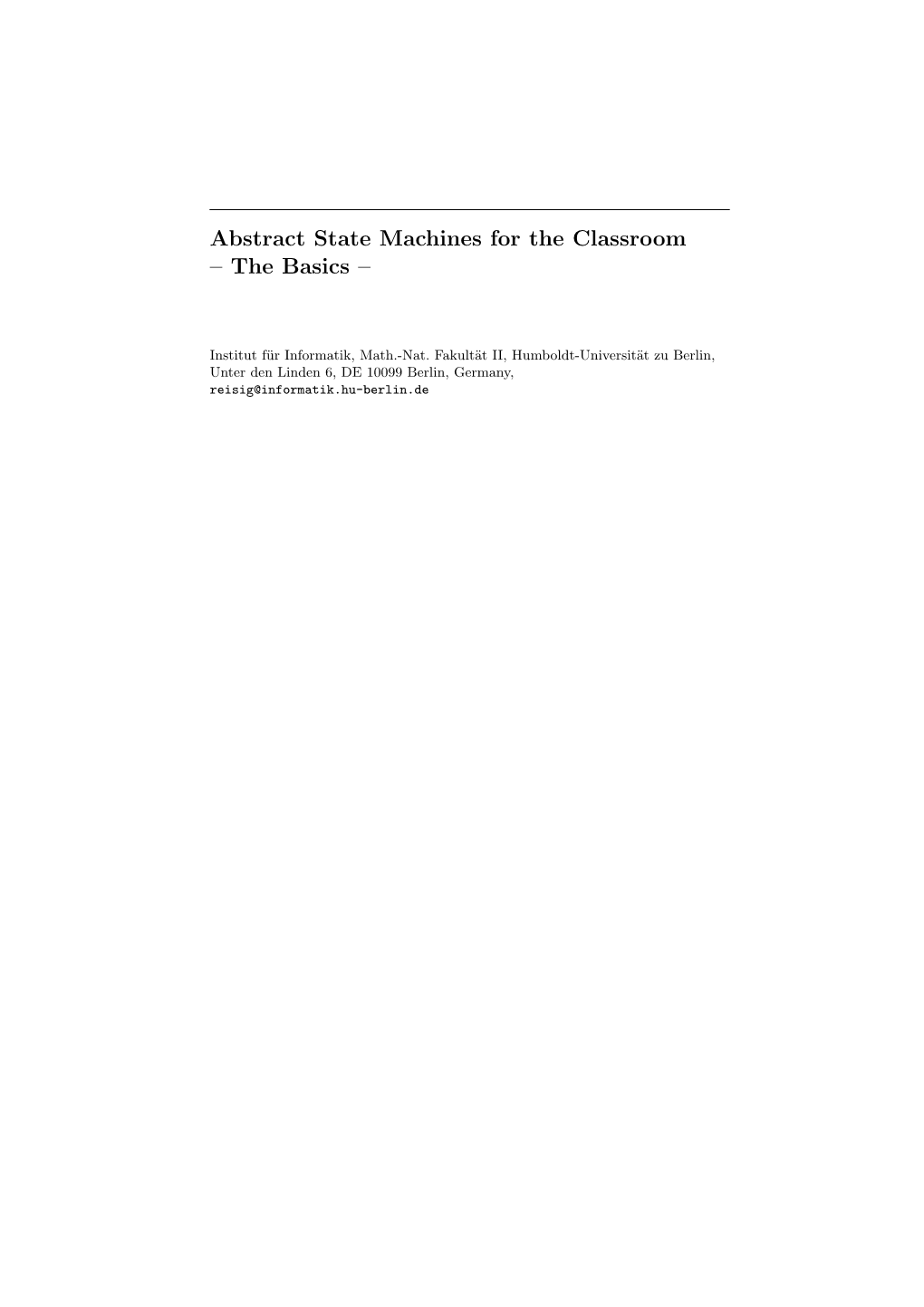 Abstract State Machines for the Classroom – the Basics –