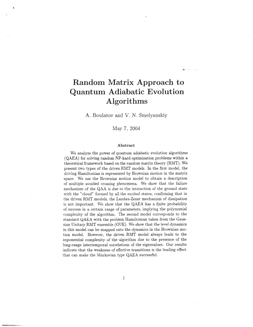 Random Matrix Approach to Quant Urn Adiabatic Evolution Algorithms