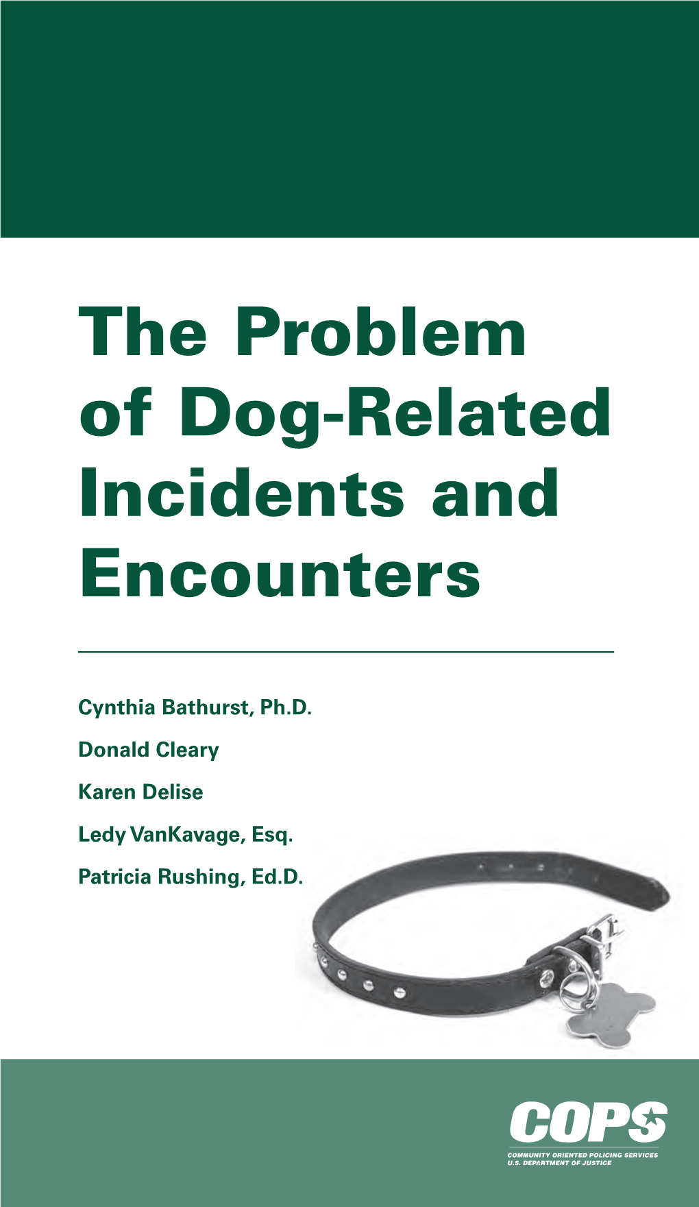 The Problem of Dog-Related Incidents and Encounters