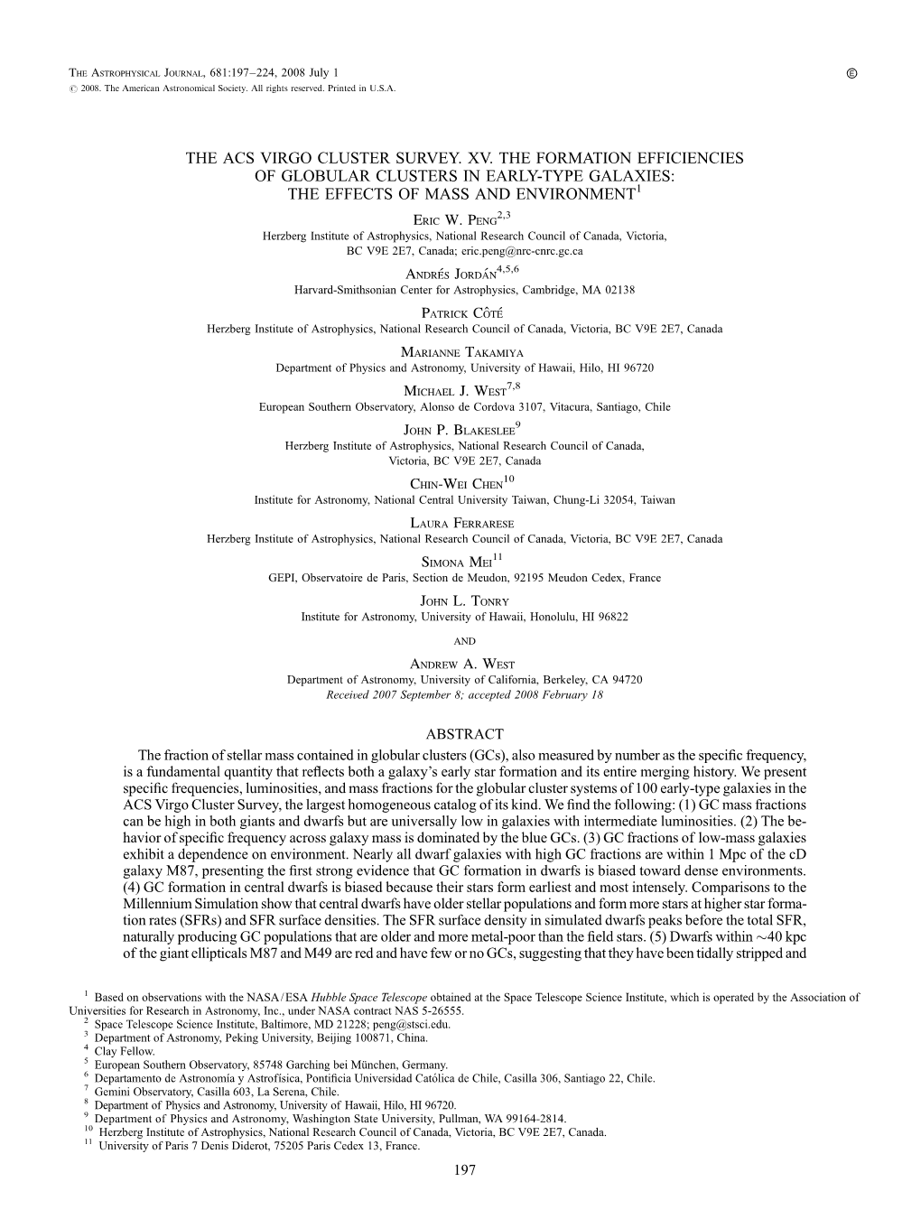 THE ACS VIRGO CLUSTER SURVEY. XV. the FORMATION EFFICIENCIES of GLOBULAR CLUSTERS in EARLY-TYPE GALAXIES: the EFFECTS of MASS and ENVIRONMENT1 Eric W