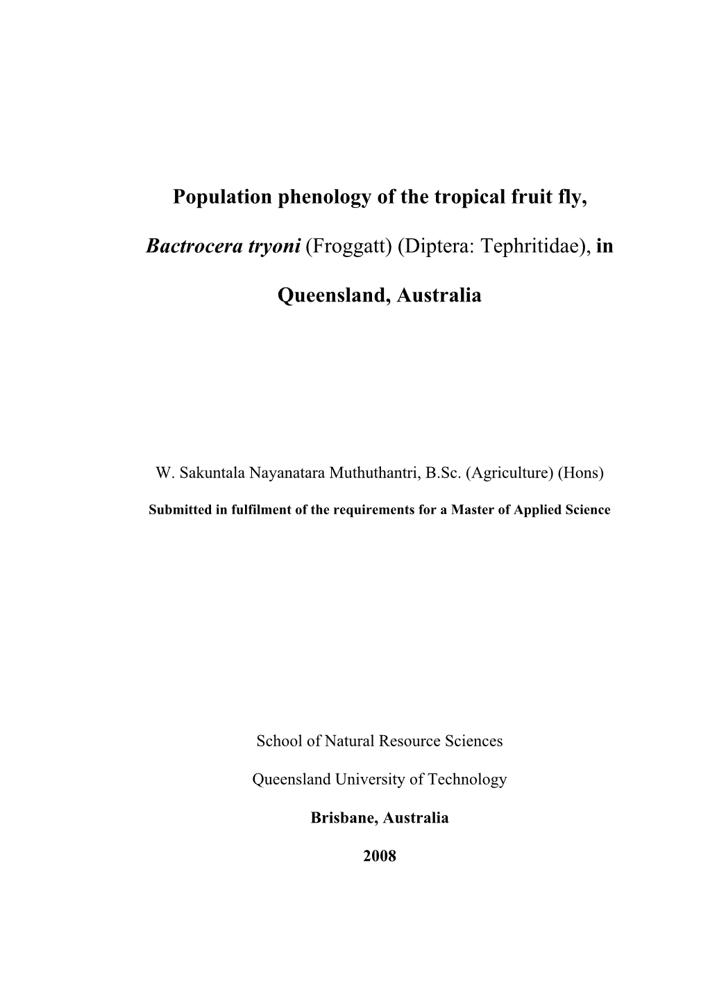 Population Phenology of the Tropical Fruit Fly, Bactrocera Tryoni