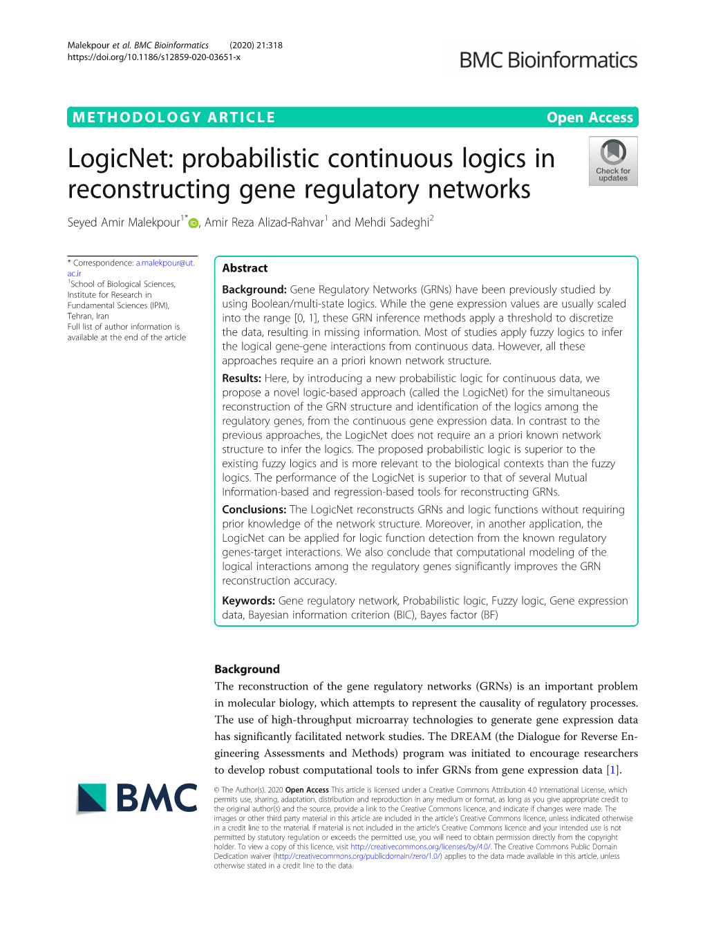 Probabilistic Continuous Logics in Reconstructing Gene Regulatory Networks Seyed Amir Malekpour1* , Amir Reza Alizad-Rahvar1 and Mehdi Sadeghi2