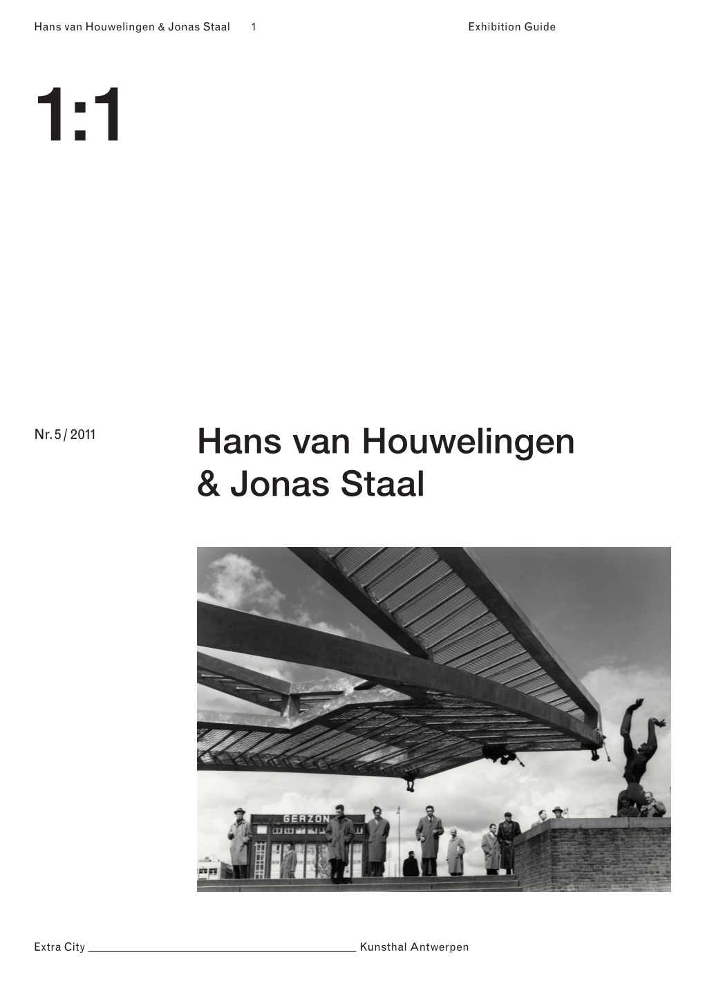 Hans Van Houwelingen & Jonas Staal