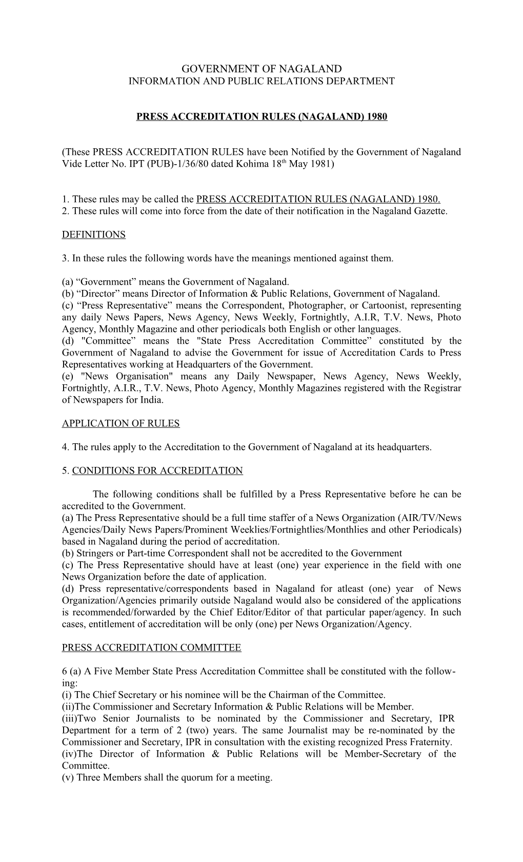 Press Accreditation Rules (Nagaland) 1980